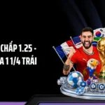 Cách Đọc Kèo Chấp 1.25 - Bóc Chuẩn Cửa 1 1/4 Trái